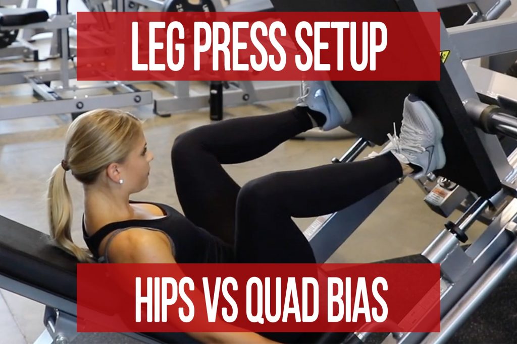 Leg Press Setup: Hips vs Quads Bias