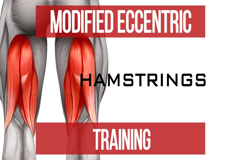 Modified Eccentric Training: Hamstrings