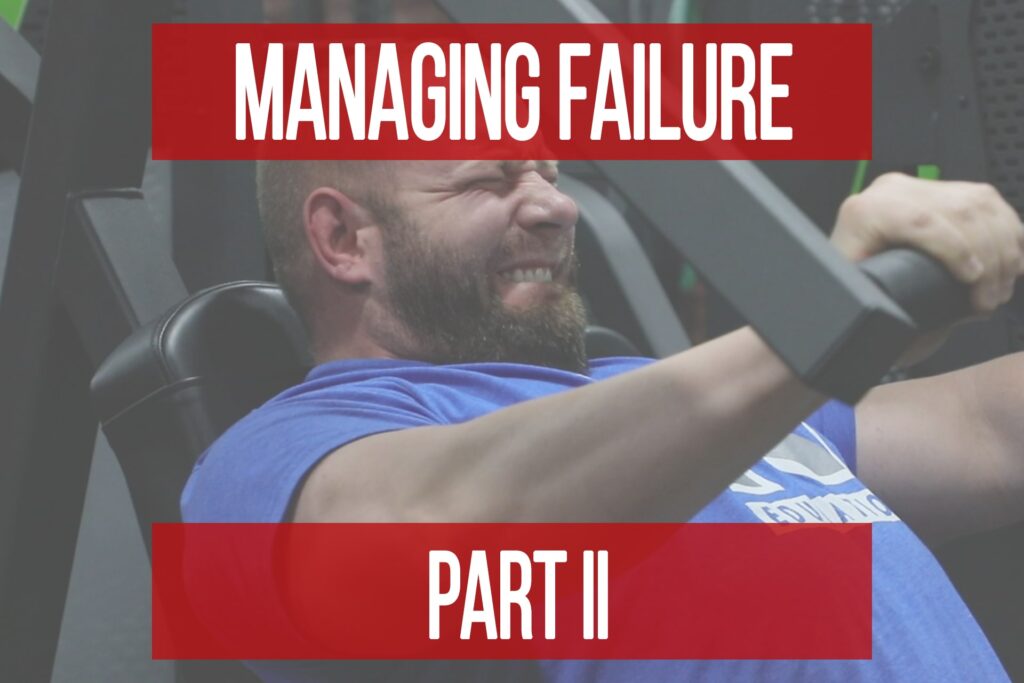 Failure Management Part 2: Sub-Maximal Training