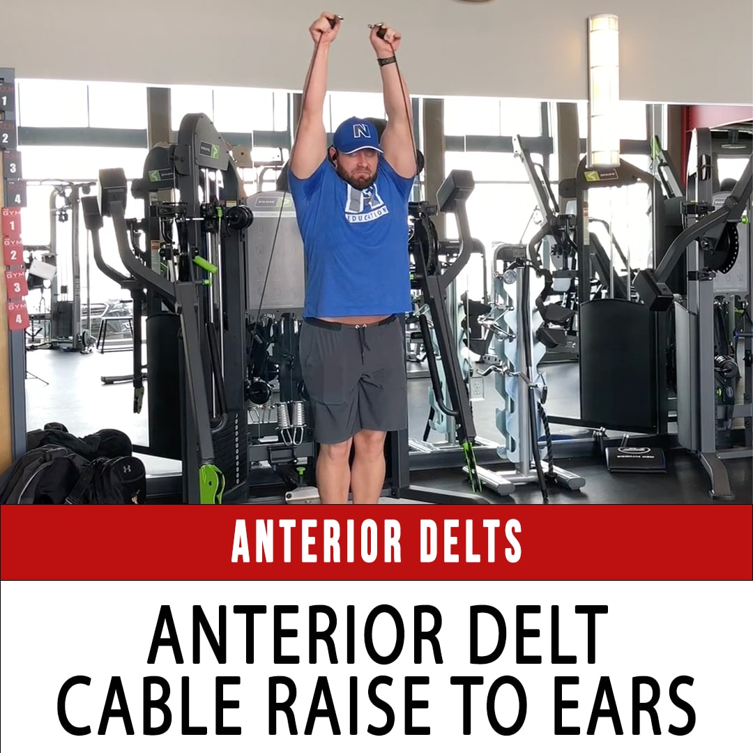 Anterior Delt Cable Raise to Ear
